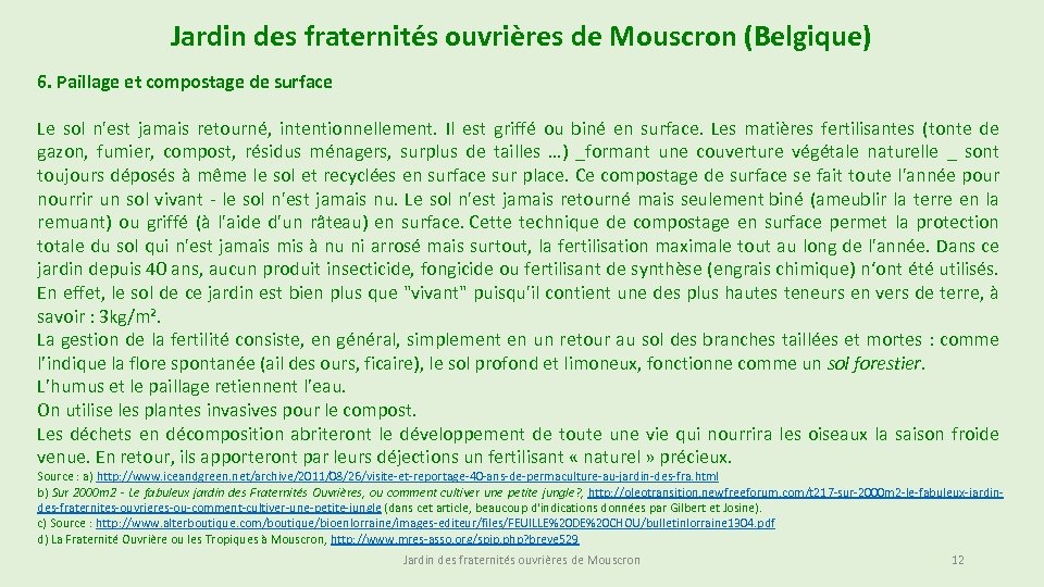 Jardin des fraternités ouvrières de Mouscron (Belgique) 6. Paillage et compostage de surface Le