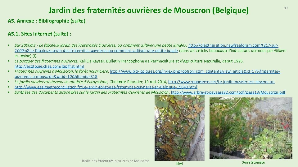 Jardin des fraternités ouvrières de Mouscron (Belgique) 39 A 5. Annexe : Bibliographie (suite)