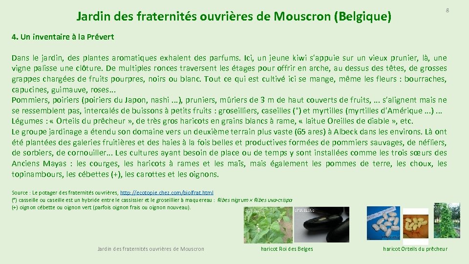 Jardin des fraternités ouvrières de Mouscron (Belgique) 8 4. Un inventaire à la Prévert