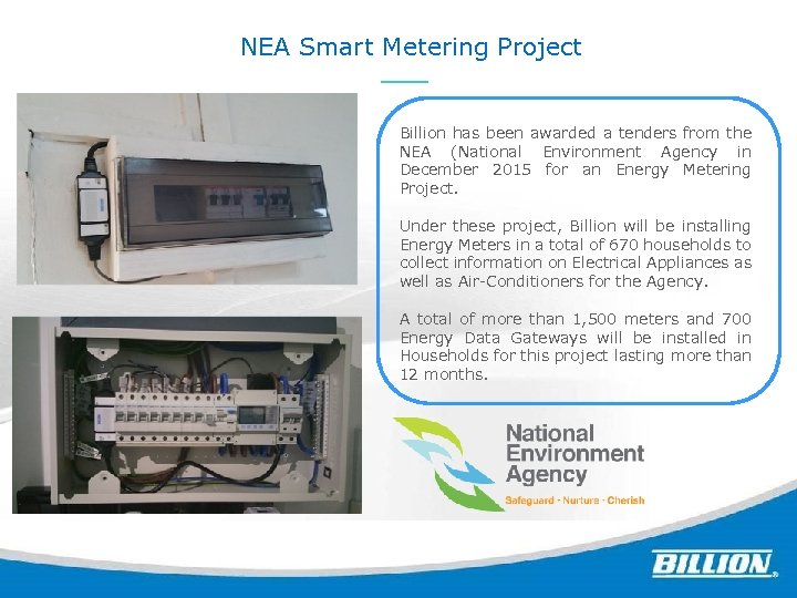 NEA Smart Metering Project Billion has been awarded a tenders from the NEA (National