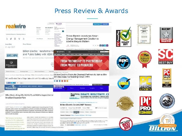 Press Review & Awards ? 6 ? 2012 Billion Electric Co. , Ltd. 