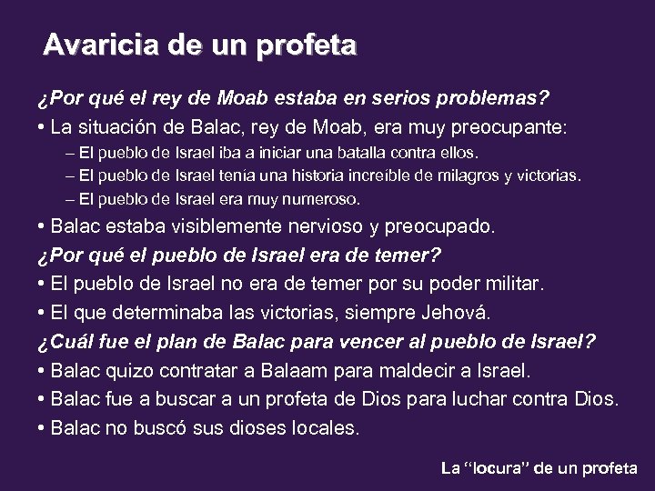 Avaricia de un profeta ¿Por qué el rey de Moab estaba en serios problemas?