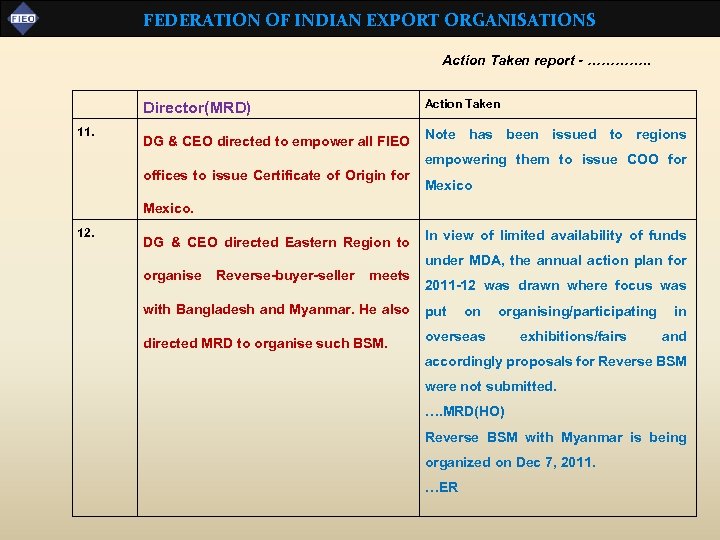 FEDERATION OF INDIAN EXPORT ORGANISATIONS Action Taken report - …………. . Director(MRD) 11. Action