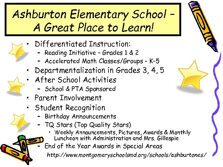 Ashburton Elementary School – A Great Place to Learn! • Differentiated Instruction: – Reading