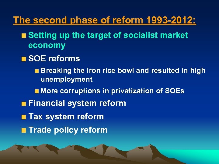 The second phase of reform 1993 -2012: Setting up the target of socialist market