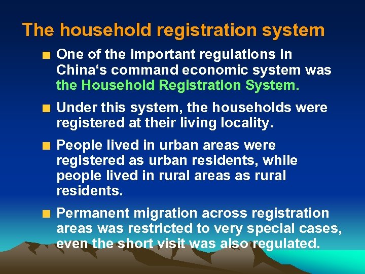 The household registration system One of the important regulations in China‘s command economic system