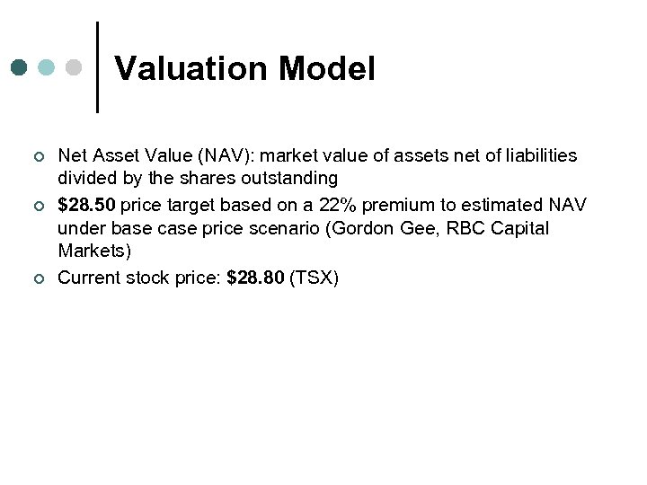 Valuation Model ¢ ¢ ¢ Net Asset Value (NAV): market value of assets net