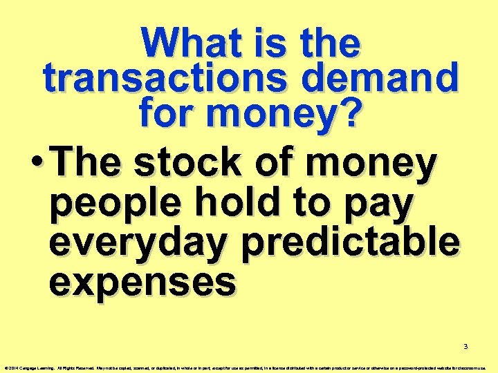 What is the transactions demand for money? • The stock of money people hold