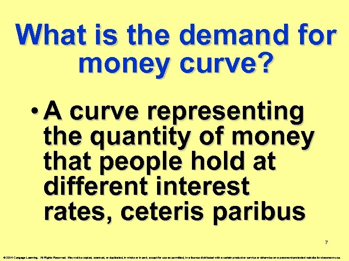 What is the demand for money curve? • A curve representing the quantity of