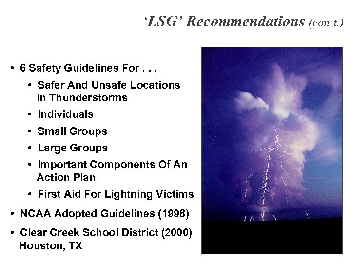 ‘LSG’ Recommendations (con’t. ) • 6 Safety Guidelines For. . . • Safer And