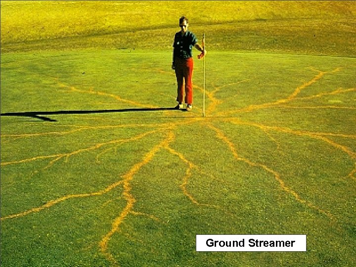 Ground Streamer 