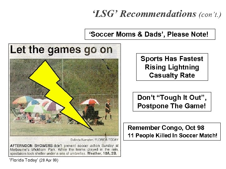 ‘LSG’ Recommendations (con’t. ) ‘Soccer Moms & Dads’, Please Note! Sports Has Fastest Rising