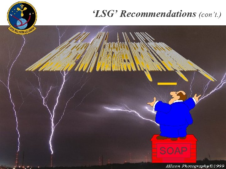 ‘LSG’ Recommendations (con’t. ) SOAP 