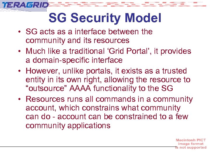 SG Security Model • SG acts as a interface between the community and its