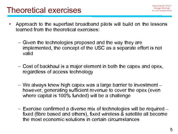 Theoretical exercises • Approach to the superfast broadband pilots will build on the lessons