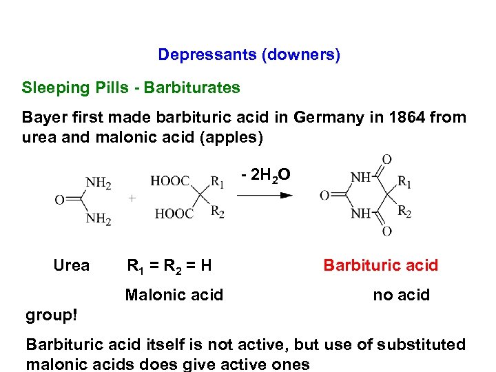 Depressants (downers) Sleeping Pills - Barbiturates Bayer first made barbituric acid in Germany in