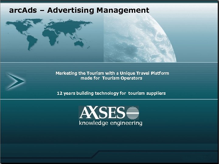 arc. Ads – Advertising Management Marketing the Tourism with a Unique Travel Platform made