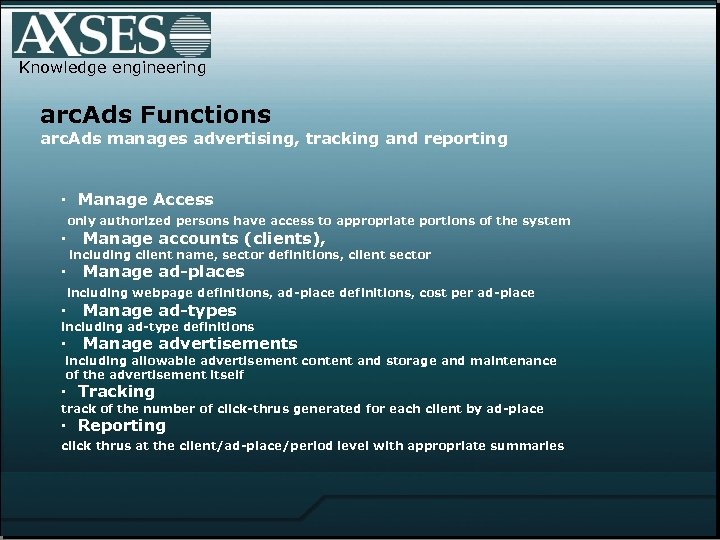 Knowledge engineering arc. Ads Functions . arc. Ads manages advertising, tracking and reporting ·