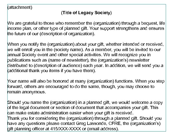 (attachment) (Title of Legacy Society) We are grateful to those who remember the (organization)