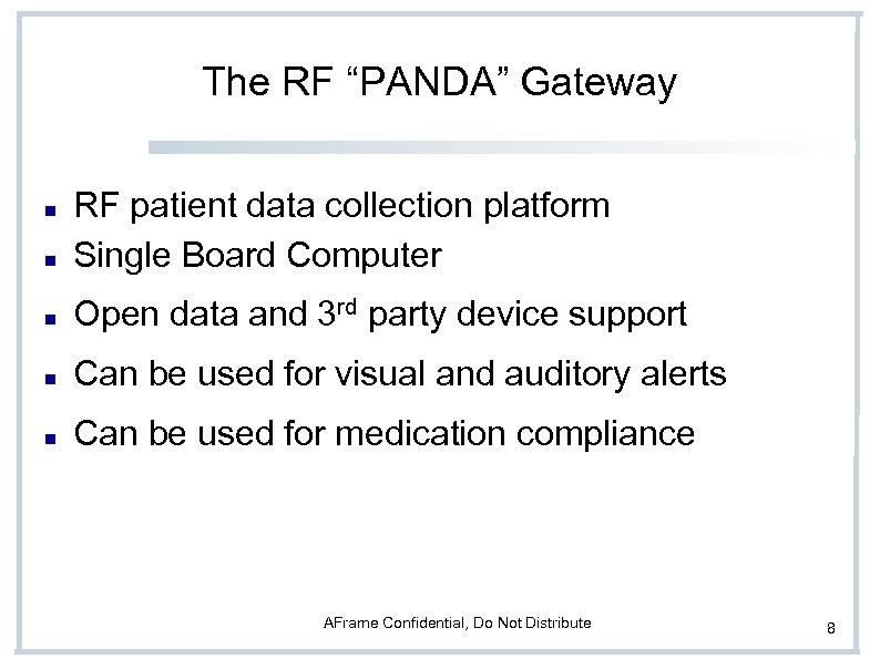 The RF “PANDA” Gateway RF patient data collection platform Single Board Computer Open data