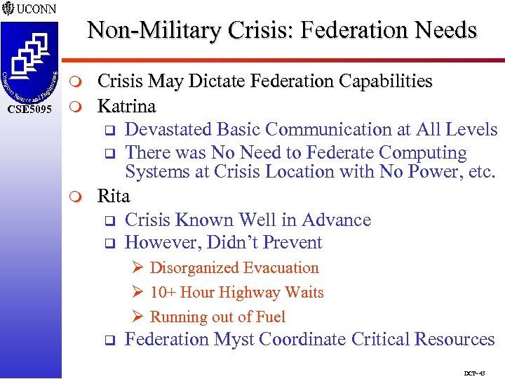 Non-Military Crisis: Federation Needs m CSE 5095 m m Crisis May Dictate Federation Capabilities