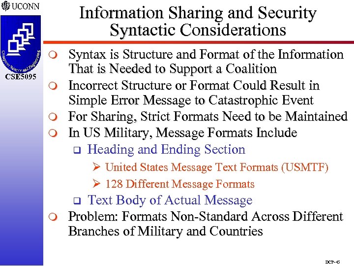 Information Sharing and Security Syntactic Considerations m CSE 5095 m m m Syntax is