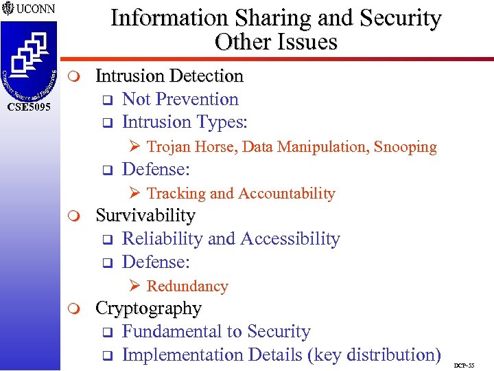 Information Sharing and Security Other Issues m CSE 5095 Intrusion Detection q Not Prevention