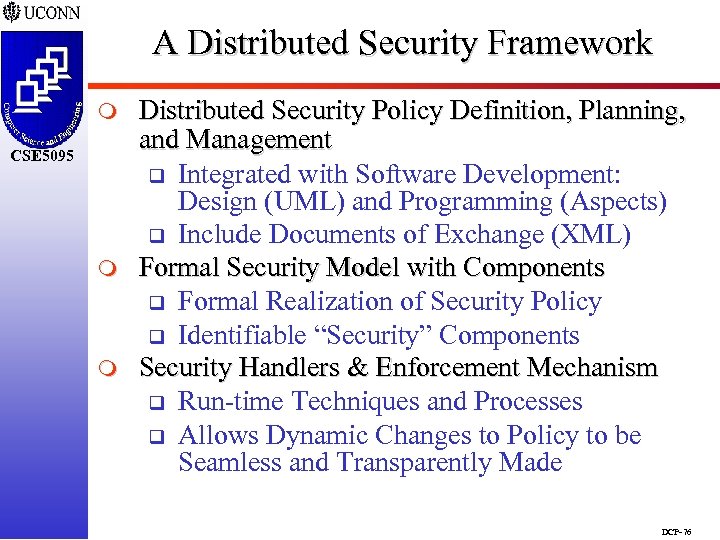 A Distributed Security Framework m CSE 5095 m m Distributed Security Policy Definition, Planning,