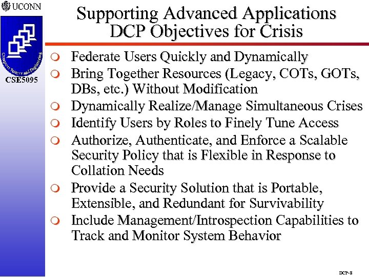 Supporting Advanced Applications DCP Objectives for Crisis m CSE 5095 m m m Federate