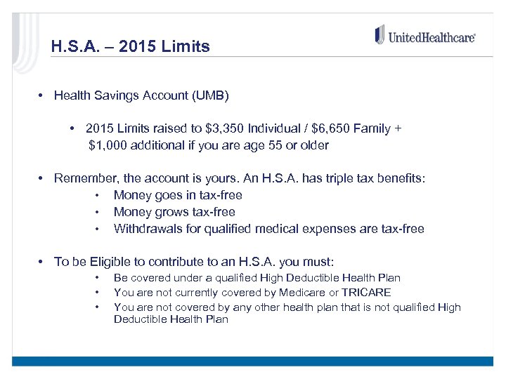 H. S. A. – 2015 Limits • Health Savings Account (UMB) • 2015 Limits