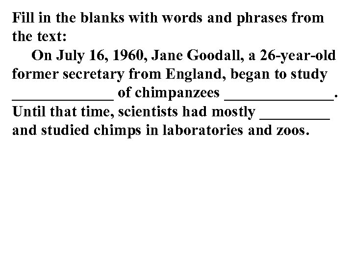 Fill in the blanks with words and phrases from the text: On July 16,