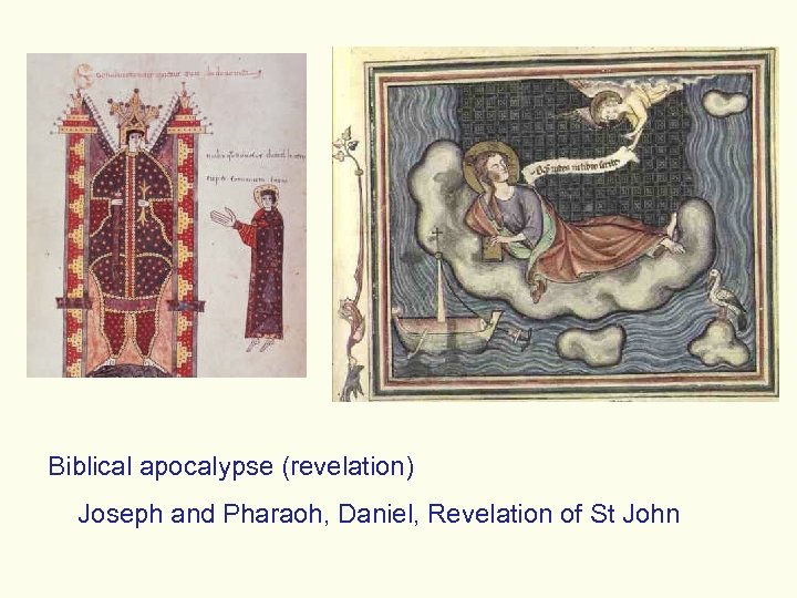 Biblical apocalypse (revelation) Joseph and Pharaoh, Daniel, Revelation of St John 