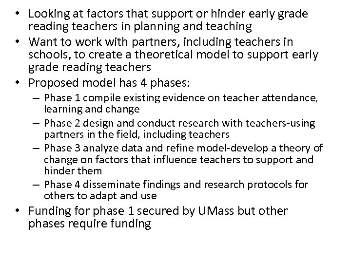  • Looking at factors that support or hinder early grade reading teachers in