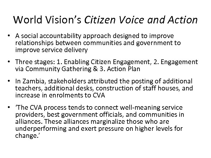 World Vision’s Citizen Voice and Action • A social accountability approach designed to improve