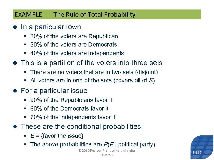 EXAMPLE The Rule of Total Probability ● In a particular town § 30% of