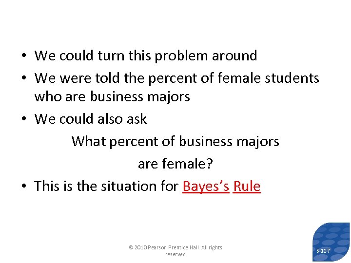  • We could turn this problem around • We were told the percent