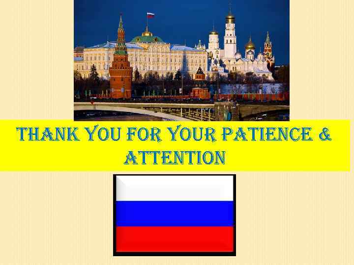 than. K you for your patience & attention 