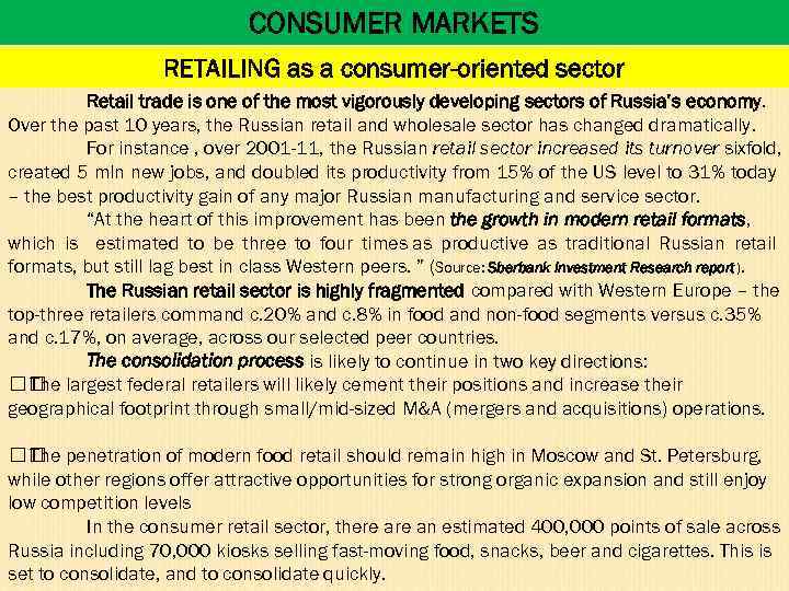 CONSUMER MARKETS RETAILING as a consumer-oriented sector Retail trade is one of the most