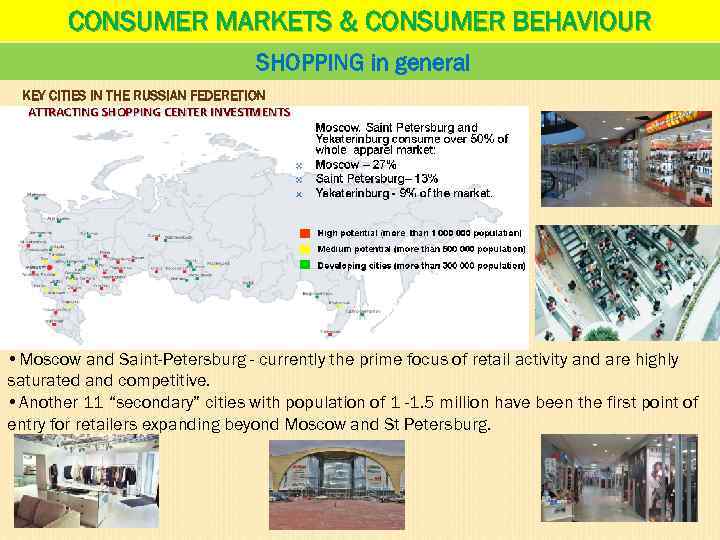 CONSUMER MARKETS & CONSUMER BEHAVIOUR SHOPPING in general KEY CITIES IN THE RUSSIAN FEDERETION
