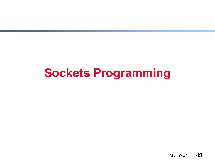 Sockets Programming Mao W 07 45 