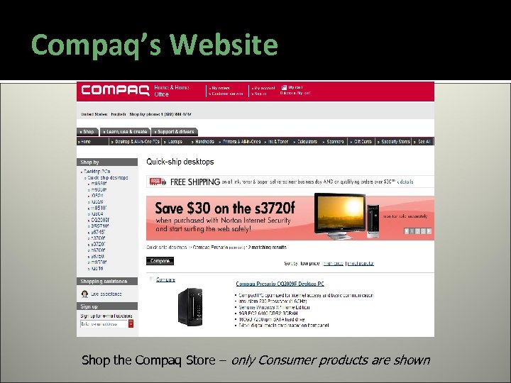 Compaq’s Website Shop the Compaq Store – only Consumer products are shown 