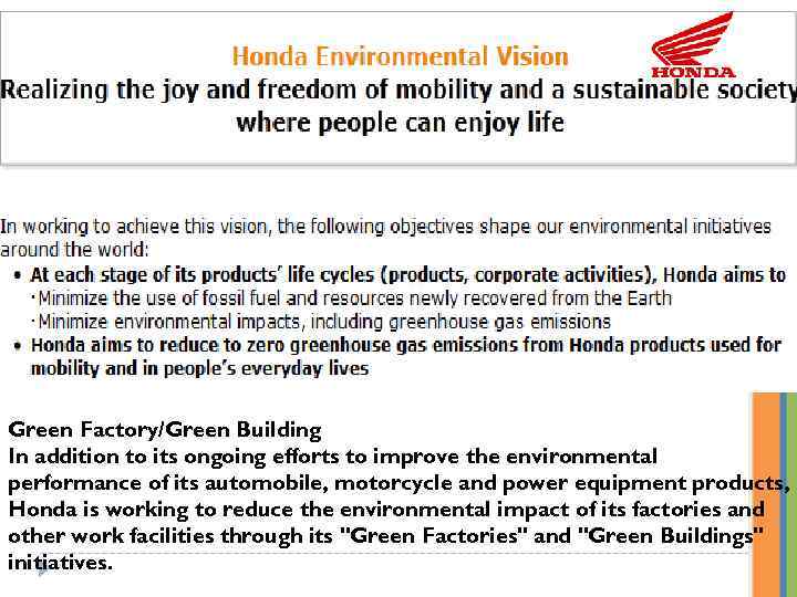 Green Factory/Green Building In addition to its ongoing efforts to improve the environmental performance