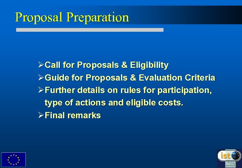 Proposal Preparation ØCall for Proposals & Eligibility ØGuide for Proposals & Evaluation Criteria ØFurther