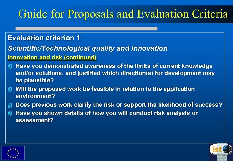 Guide for Proposals and Evaluation Criteria Evaluation criterion 1: Scientific/Technological quality and innovation Innovation