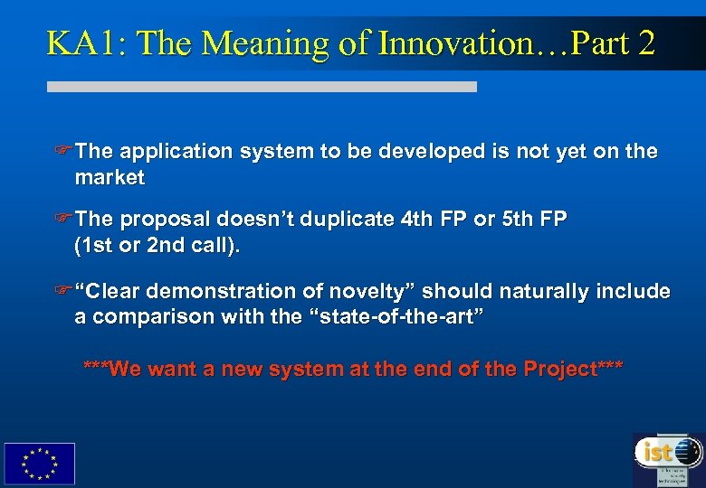 KA 1: The Meaning of Innovation…Part 2 FThe application system to be developed is