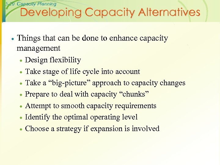 5 -20 Capacity Planning Developing Capacity Alternatives · Things that can be done to