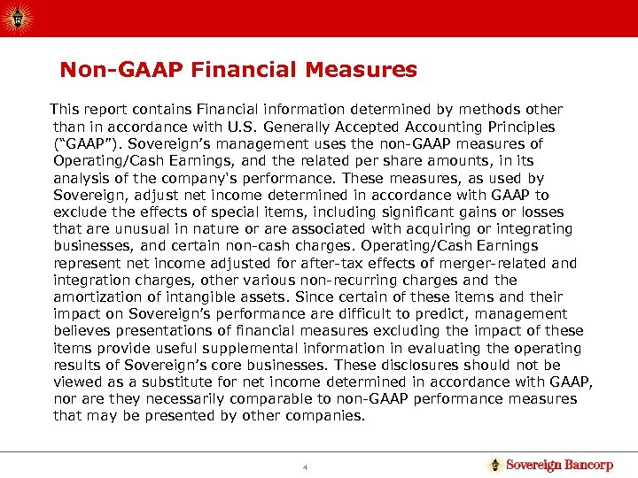 Non-GAAP Financial Measures This report contains Financial information determined by methods other than in