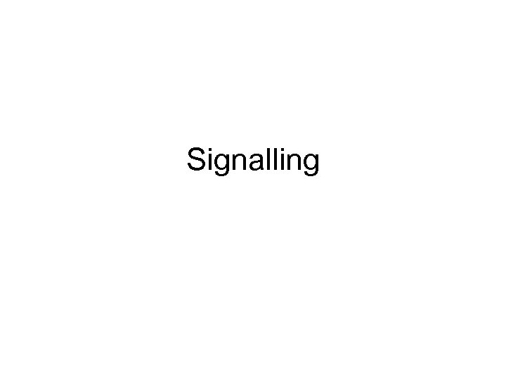 Signalling 