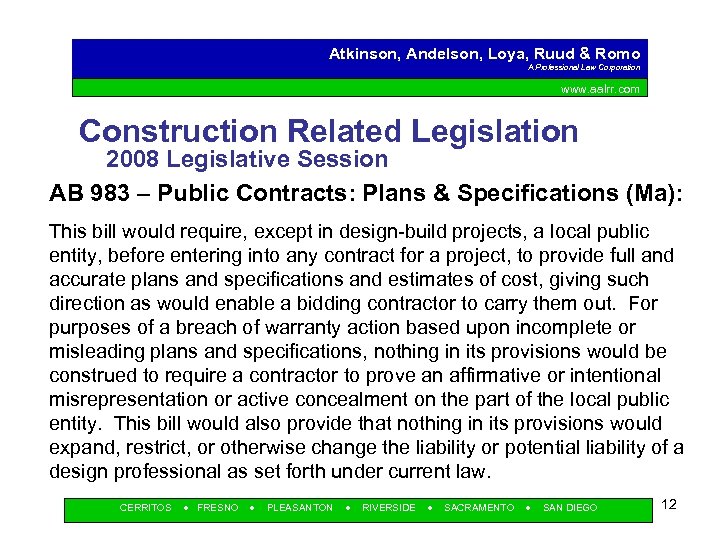 Atkinson, Andelson, Loya, Ruud & Romo A Professional Law Corporation www. aalrr. com Construction