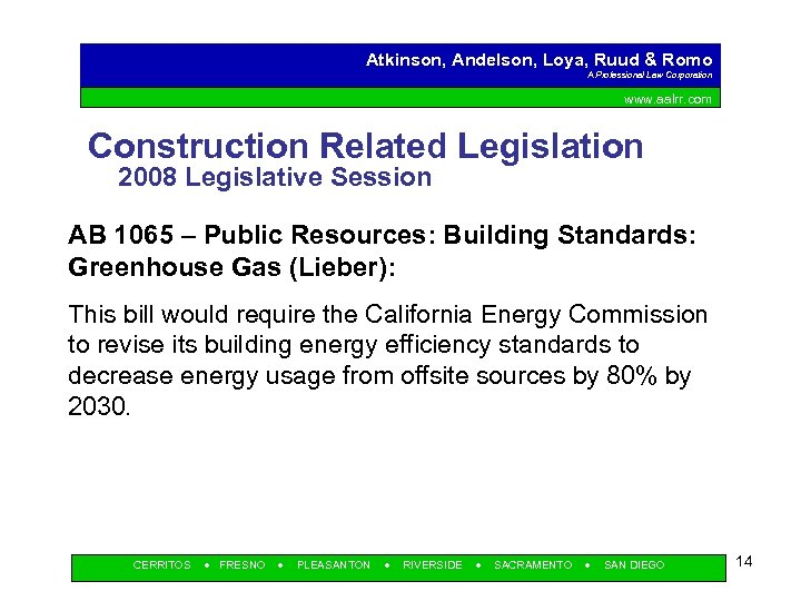 Atkinson, Andelson, Loya, Ruud & Romo A Professional Law Corporation www. aalrr. com Construction